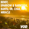 Miracle (Radio Edit) - Bensy&Sparrow & Barbossa&Bantu&Dr. Chaii&NEYL
