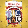 Tic Tac (口白) - Lucas Lucco&Mc Lan