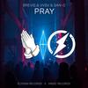 Pray (feat. SAN-G) - Brevis&VVSV&San-G