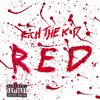 Red (Explicit) - Rich The Kid