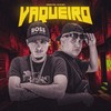 VAQUEIRO (Explicit) - TESOURO RARO&MK no Beat