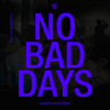 NO BAD DAYS CLASSICS 4 LIFE - Marco Acevedo
