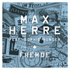 Fremde (Single Version) - Max Herre&Sophie Hunger