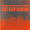 Just Keep Dancing - Stephani B&Alfie Cridland&Scott Forshaw