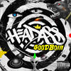 Headass (Explicit) - g00db0iii