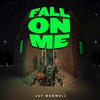 Fall On Me - Jay Manwell