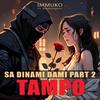 Sa Dinami dami Part 2 (TAMPO) - Immuko