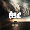 Aye (feat. ThankGod Zaka) - J.Evans&ThankGod Zaka