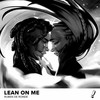 Lean On Me (Robbie Seed Remix) - Ruben de Ronde&Robbie Seed