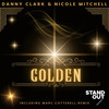 Golden (Marc Cotterell's Classic Mix) - Danny Clark&Nicole Mitchell