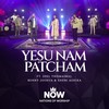 Yesu Nam Patcham - Nations of Worship&Joel Thomasraj&Benny Joshua&Shobi Ashika