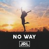 No Way - Jrl