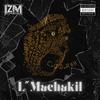 L“Machakil (Explicit) - Izm