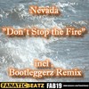 Don't Stop The Fire 1 Min (Bassrockerz Remix) - Nevada