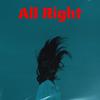 All Right (feat. KXXMA, EstA & Alies) (Explicit) - Zest Ore&KXXMA&EstA&Alies