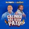 Galinha Não Segue Pato (feat. Pai Profeta) (Explicit) - Adjacente Work É Work&Pai Profeta