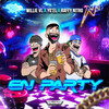 En Party (Explicit) - Willie VL&Yo’el&Raffy Nitro