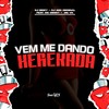 Vem Me Dando Xerekada (Explicit) - DJ BRIZY&DJ AGC Original&FreesTyle Sounds&Mc Denny&Mc Vk
