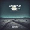 Lullaby of the Lost - Harvey K