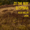 Blue Collar 子衿 (DJ Spinna Galactic Soul Remix) - Zy The Way 中庸&DJ Spinna