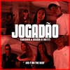 Jogadão (Explicit) - Torinho&Digão&VN777&Jus-T on the beat