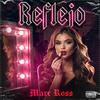 Reflejo (Explicit) - Marc Ross