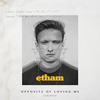 Opposite Of Loving Me (Stripped) - Etham