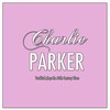 Dancing In the Dark - Charlie Parker