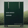 Garage (Original Mix) - Dani Bosco