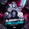 Eu Arrebento Ela X Toda Rosadinha (Explicit) - DJ Patrick Muniz&Mc Pogba&Skorps&TRATTO DE LA CALLE&MC Koruja
