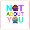 Not About You - edy&RAZÉ