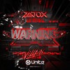 Warning (Original Mix) - Zatox&VILLAIN