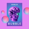 Bubble - Seolo