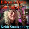 Eileen's Outa Jail Today! - Keith Stoutenburg