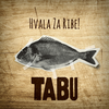 Hvala Za Ribe - Tabu