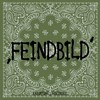 Feindbild (Explicit) - SKALLI&WiRoS&TZA
