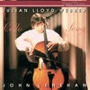 Arioso (Adagio in G) from Cantata BWV 156 (Arr. by Lloyd Webber) - Julian Lloyd Webber&John Lenehan