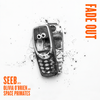 Fade Out - Seeb&Olivia O'Brien&Space Primates