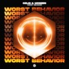 Worst Behavior - Ozlig&Mosees