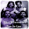 Son-In-Law - The Blossoms
