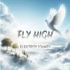 Fly High (feat. Fakti) - Elektroy Sounds&Fakti