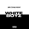 White Boyz (feat. Jonny Hopkins|Explicit) - MBM&Jonny Hopkins