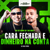 Cara Fechada E Dinheiro Na Conta (Explicit) - MC DEYVINHO SP&Mc Merly&DJ Isaac Vieira