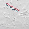 strangest - GONE