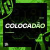 Colocadão (Explicit) - MCs BW&É O CAVERINHA&130