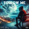 Follow Me (feat. Tajid Stan) - Ttg&Tajid Stan