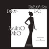 Amado Mio (Gilda's Dream Mix) - DiPap&Dreamers Inc