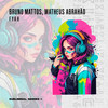 Fyah (Extended Mix) - Bruno Mattos&Matheus Abrahão