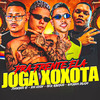 Pra Frente Ela Joga Xoxota (Explicit) - eoo kendy&Meck Gibizinho&Joãozinho GT&Mc Gordinho Bolado