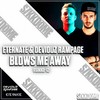 Blows Me Away (Radio Edit) - Eternate&Deviouz Rampage
